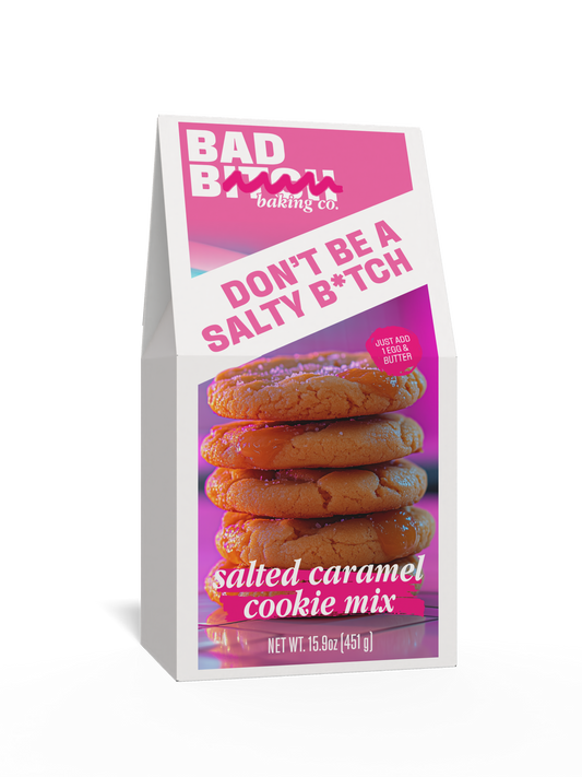 Don't be a Salty B*tch Cookie Mix